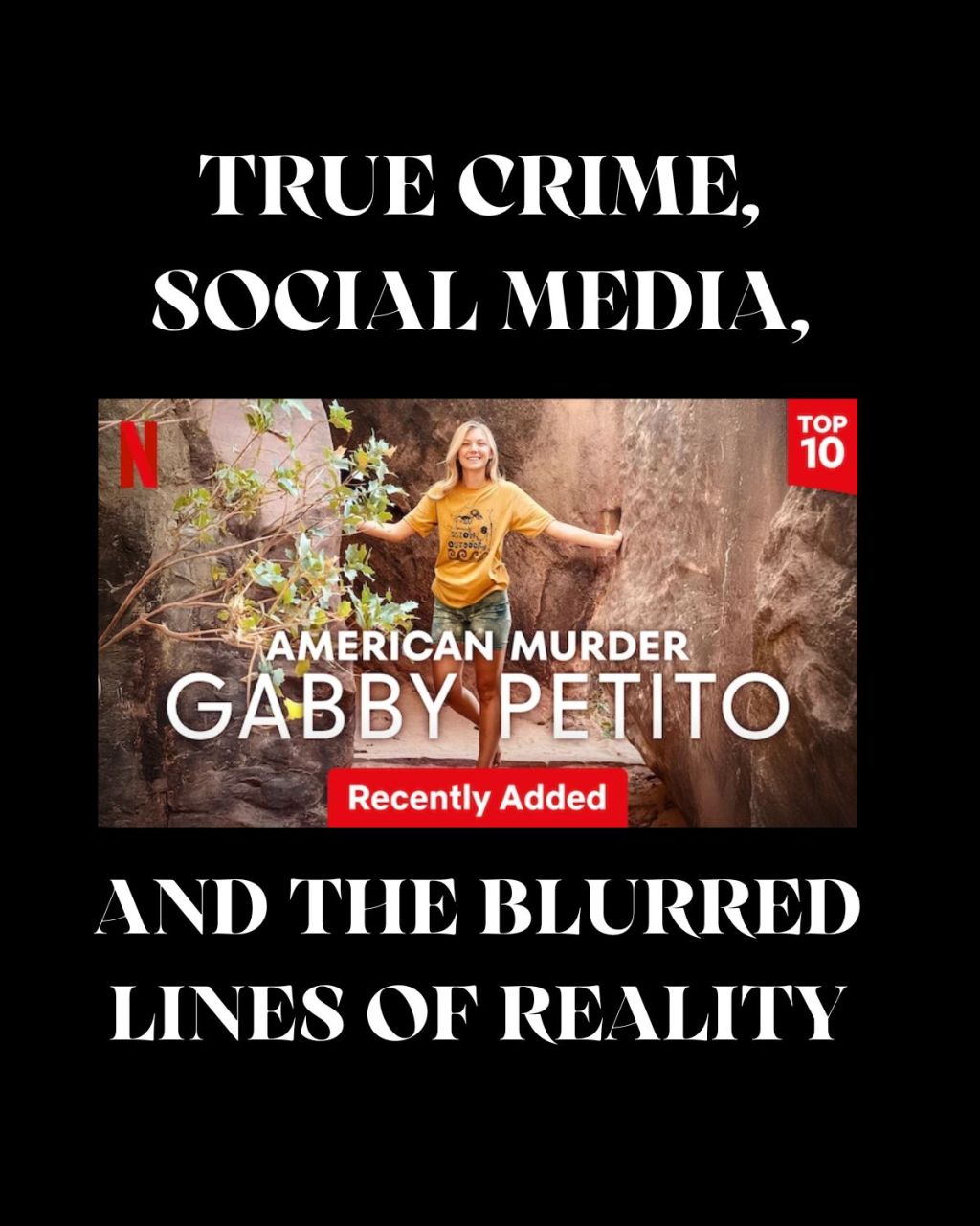 True Crime, Social Media, and the Blurred Lines of&nbsp;Reality